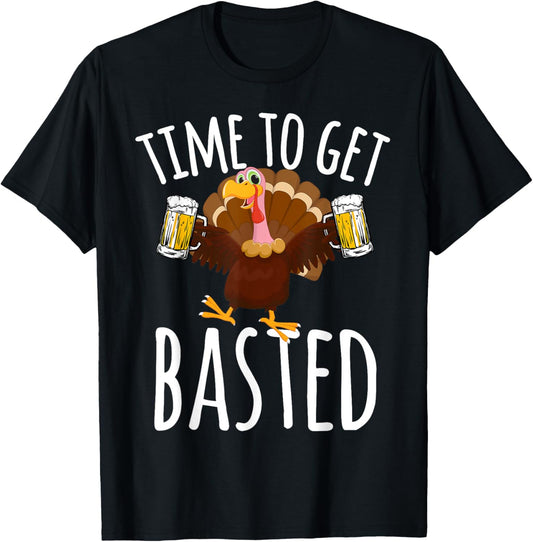 Time To Get Basted Funny Beer Thanksgiving Turkey Gift T-Shirt